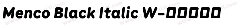 Menco Black Italic W字体转换
